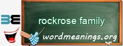 WordMeaning blackboard for rockrose family